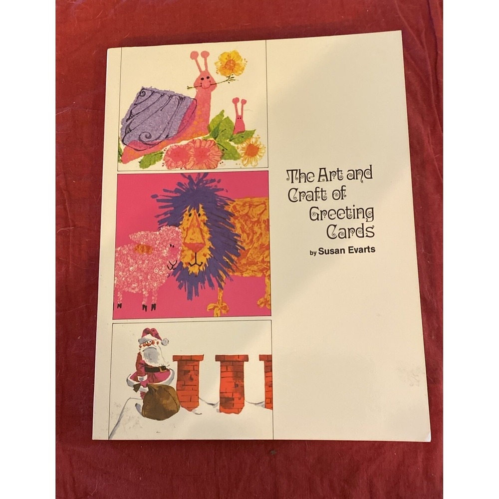 The Art And Craft Of Greeting Cards by Susan Evarts 1975